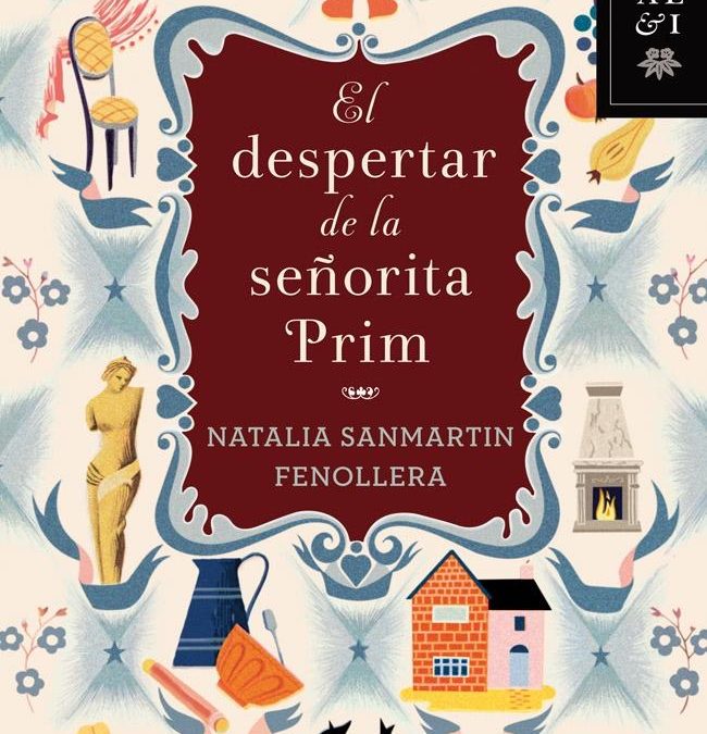 El despertar de la señorita Prim / Natalia Martin Fenollera.- Barcelona : Planeta 2013