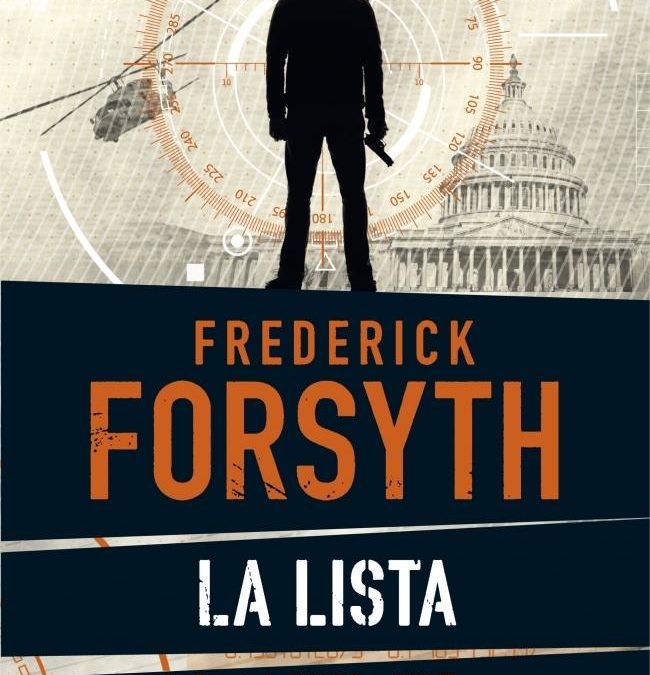 La lista / Frederick Forsyth.- Barcelona : Plaza y Janés,2014
