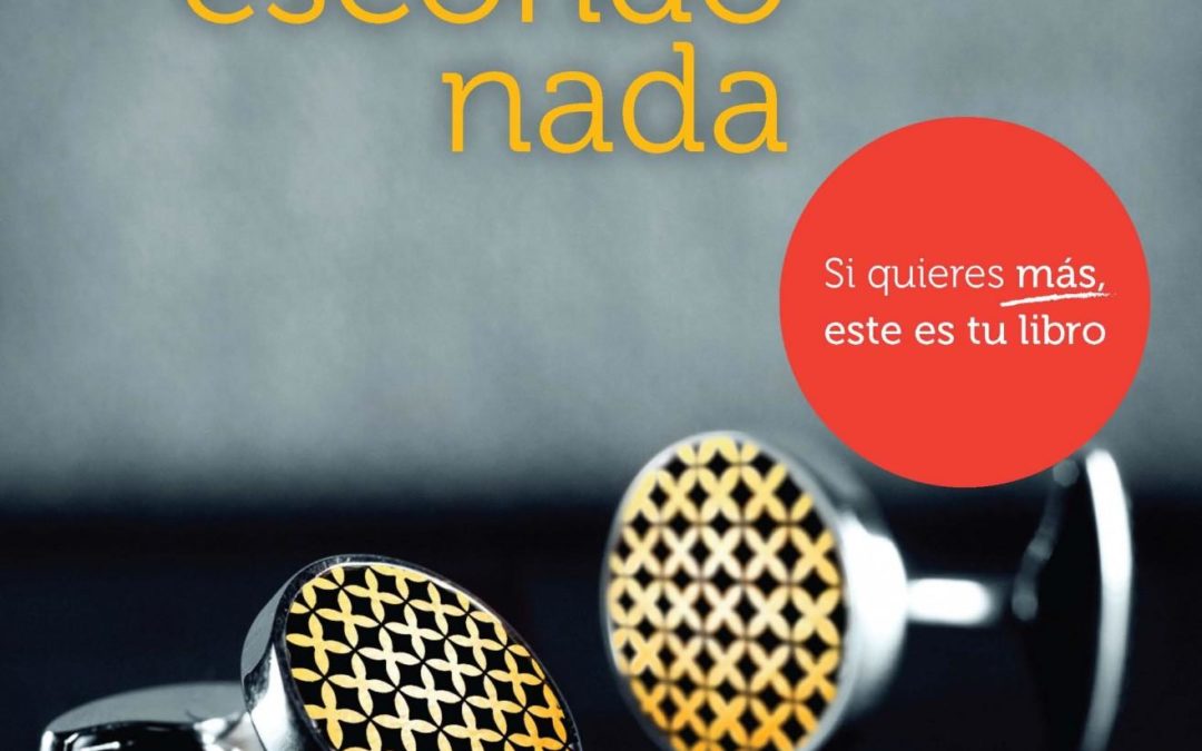 No te escondo nada/ Silvia Day.-Barcelona: Espasa Libros,2012