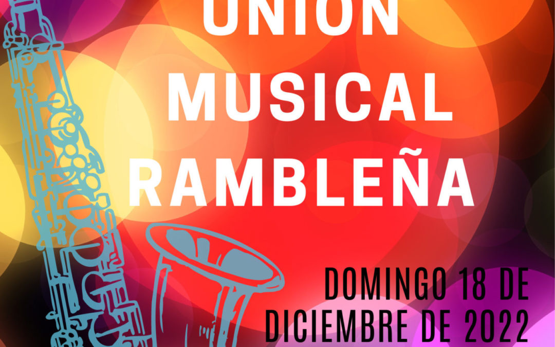 concierto de navidad de la unión musical rambleña