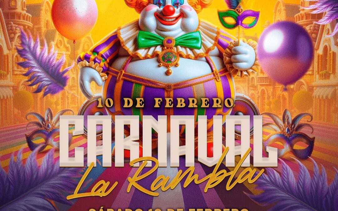 El 10 de febrero La Rambla disfrutará del tradicional Pasacalles de Carnaval y una gran Fiesta de Disfraces en la Caseta Municipal