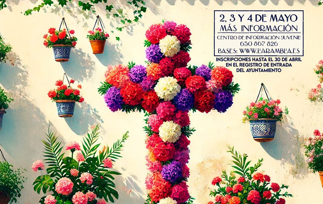 Las Cruces de Mayo de La Rambla se celebrarán del 2 al 4 de mayo junto a la XVIII edición del Concurso de Balcones